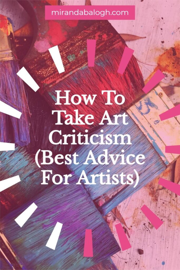 Do you know how to take art criticism as an artist? It’s good to be familiar with the importance of art criticism so that you understand how positive and negative criticism can help you fix your mistakes and give you guidance on how to improve your skills. So save this pin for later when you’re ready to learn about how receiving objective art criticism can make you a better artist.