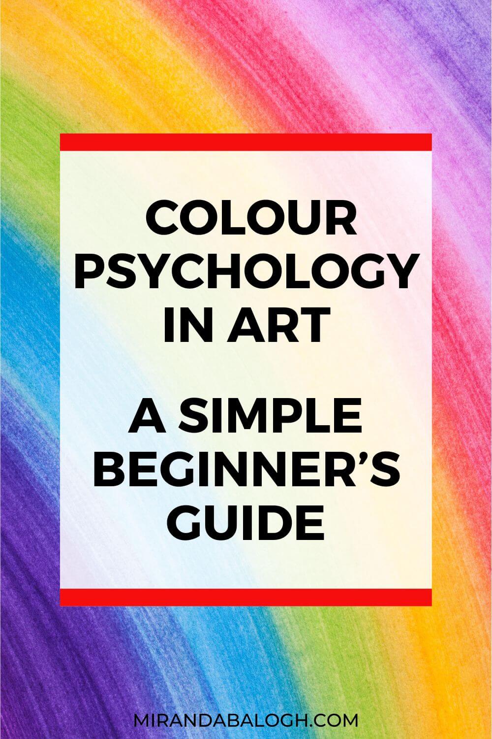 Why is colour psychology important for artists? It’s important because the psychology of colour reveals how colour impacts mood and human behaviour. All colours have different meanings and values associated with them. For example, red is associated with love or anger whereas green represents nature. As such, colour psychology in art plays a huge role because the colour palette an artist uses has a psychological and emotional impact on the person who is viewing the artwork.
