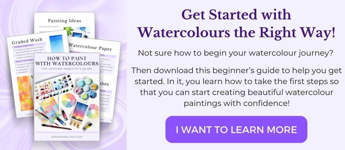 Not sure how to begin your watercolour journey? Then download this beginner’s guide to help you get started. In it, you learn how to take the first steps so that you can start creating beautiful watercolour paintings with confidence!